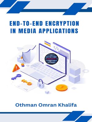cover image of End-to-End Encryption in Media Applications